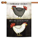 Nobody Here But Us Chickens Flag image 5