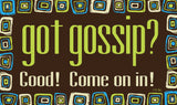 Got Gossip? Door Mat image 2